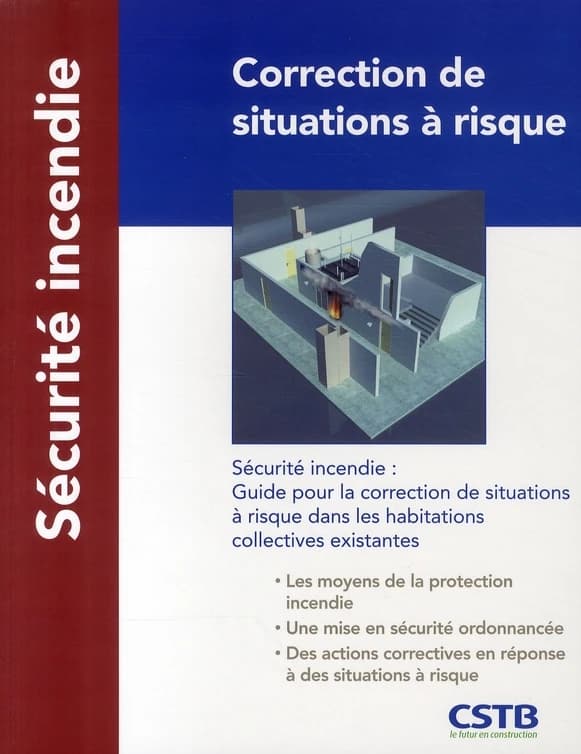 Correction de situations à risque : sécurité incendie : guide pour la correction de situations à risque dans les habitations collectives existantes