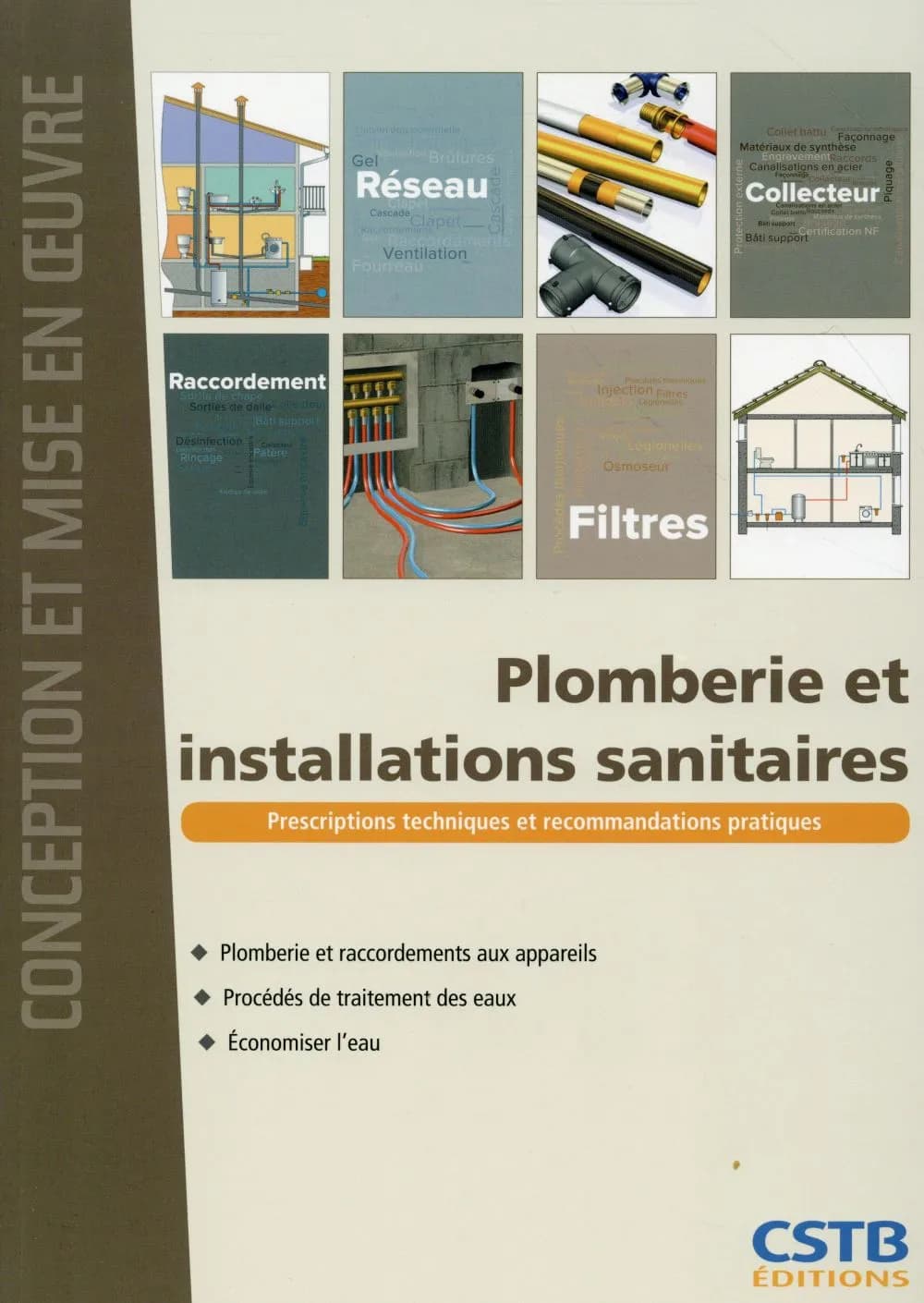 Plomberie et installations sanitaires : plomberie et raccordements aux appareils, procédés de traitement des eaux, économiser l'eau