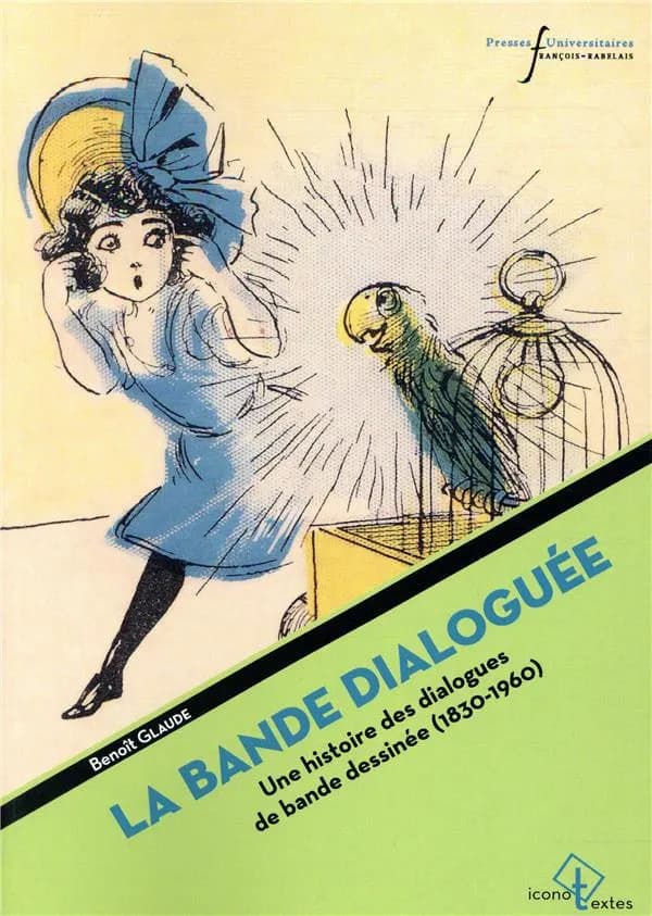 La bande dialoguée : une histoire des dialogues de bande-dessinée, 1830-1960
