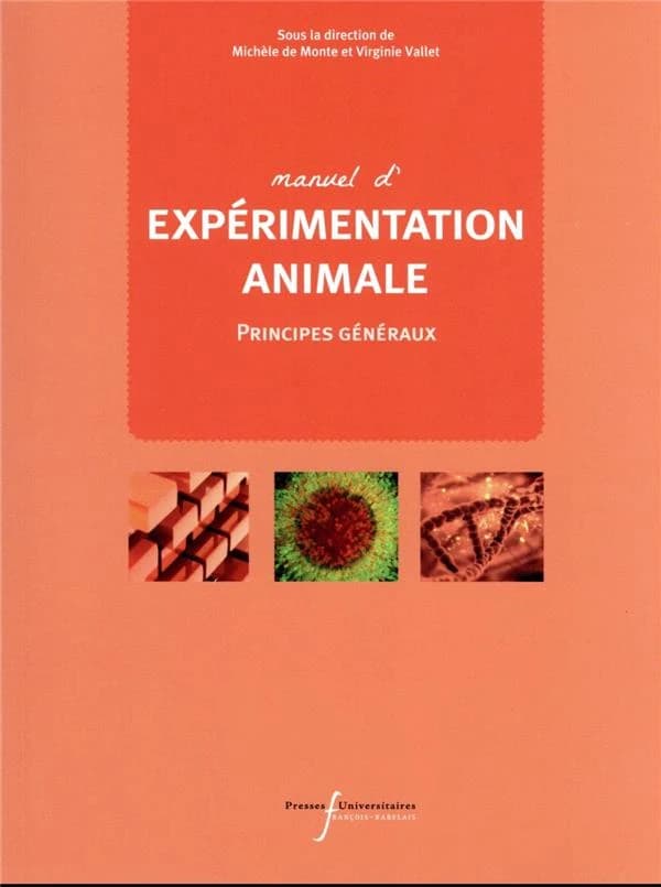 Manuel d'expérimentation animale : principes généraux