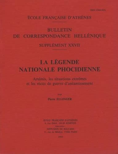 La légende nationale phocidienne : Artémis, les situations extrêmes et les récits de guerre d'anéantissement