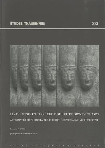 Les figurines en terre cuite de l'Artémision de Thasos : artisanat et piété populaire à l'époque de l'archaïsme mûr et récent