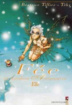 Fée Et Tendres Automates, Tome 2: Elle