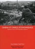 Cinéma et crise(s) économique(s) : esquisse d'une cinématographie wallonne