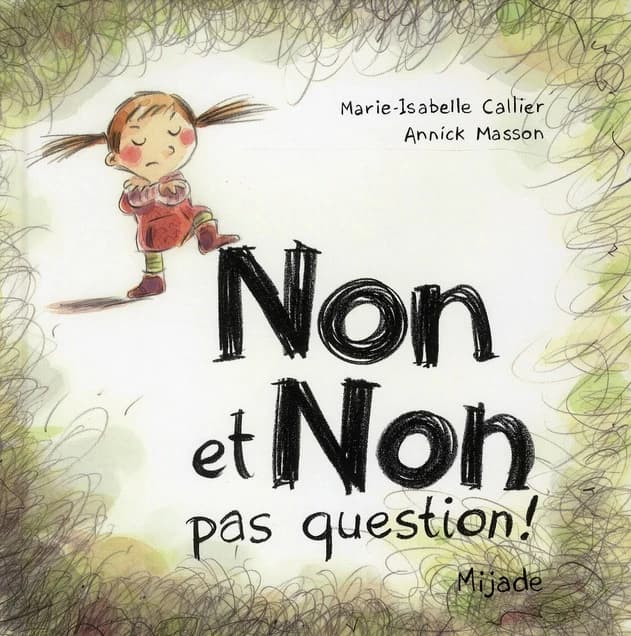 Non et non pas question !