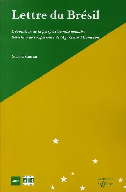 Lettre du Brésil : l'évolution de la perspective missionnaire : relecture de l'expérience de Mgr Gérard Cambron