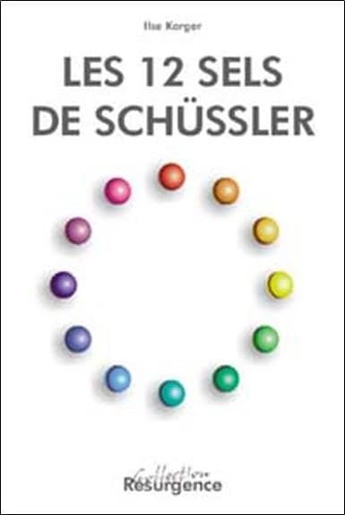 Les 12 sels de Schüssler : l'analyse des signes du visage pour caractériser la carence individuelle en sels minéraux et la thérapie appropriée pour les rééquilibrer