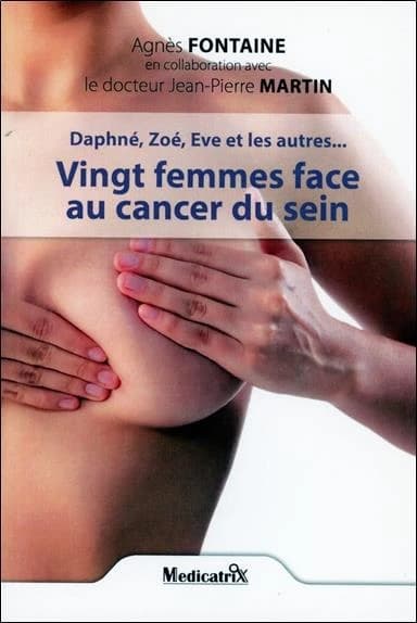 Vingt femmes face au cancer du sein : Daphné, Zoé, Eve et les autres...