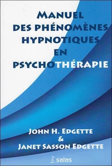 Manuel des phénomènes hypnotiques en psychothérapie