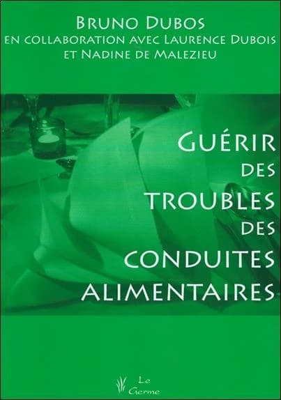 GUERIR DES TROUBLES DES CONDUITES ALIMEN