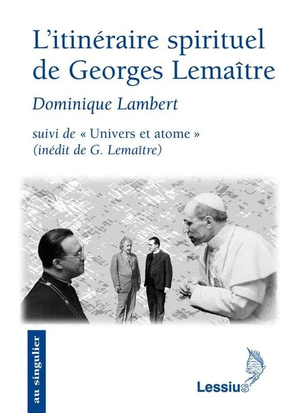 L'itinéraire spirituel de Georges Lemaître