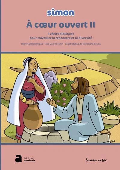A coeur ouvert II : 7-10 ans