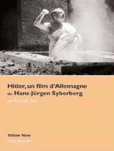 "Hitler, un film d'Allemagne" de Hans-Jürgen Syberberg : show people