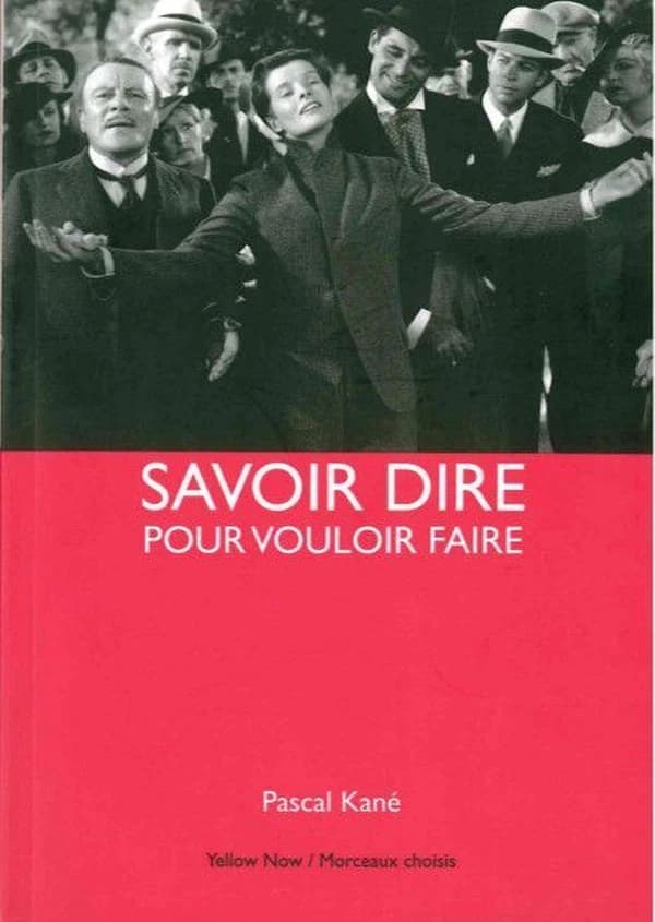 Savoir Dire Pour Vouloir Faire