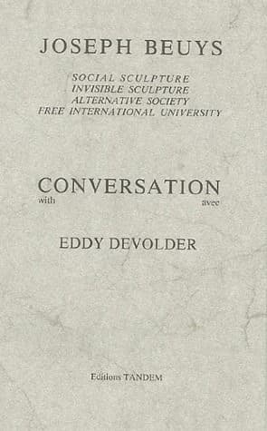 Joseph Beuys : conversation avec Eddy Devolder
