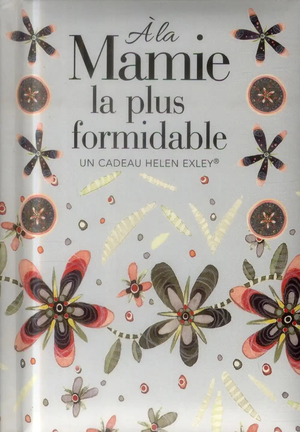 À la mamie la plus formidable