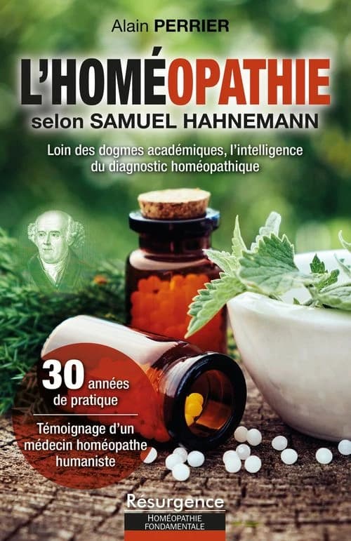 L'homéopathie selon Samuel Hahnemann : un choix scientifique au service de l'éthique !