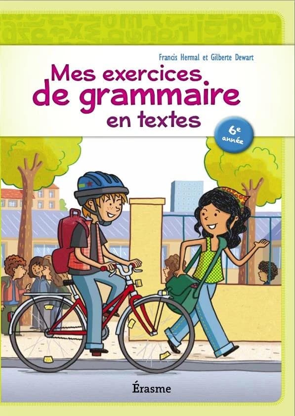 Mes exercices de grammaire en textes ; 6e ; cahier d'activités