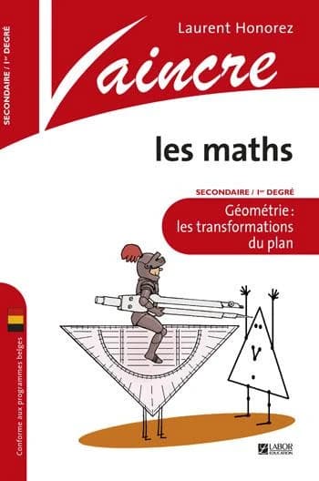 VAINCRE : les maths ; géométrie : les transformations du plan