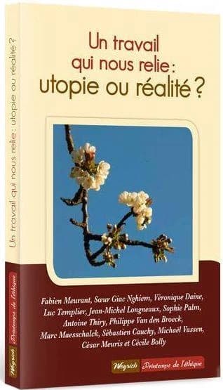 Le travail qui nous relie : utopie ou réalité ?