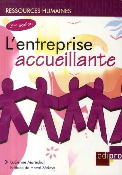 L'entreprise accueillante (2e éd.) Lucienne Maréchal ; illustrations Christiane Bravin