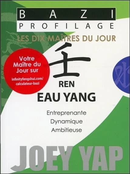 Bazi profilage ; les dix maîtres du jour ; ren : eau yang