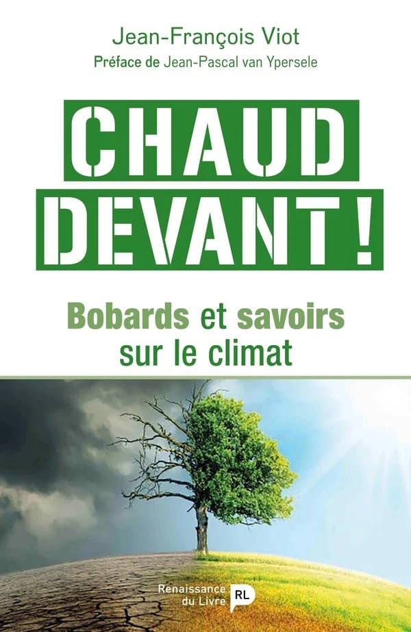 Chaud devant ! bobards et savoirs sur le climat