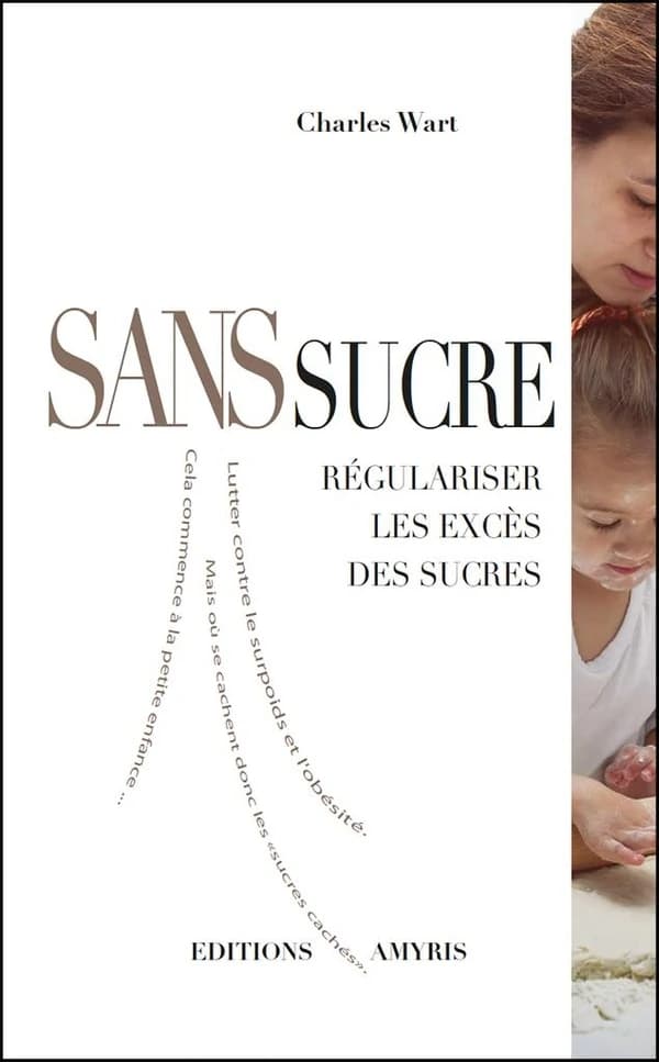 Sans sucre : Régulariser les excès des sucres