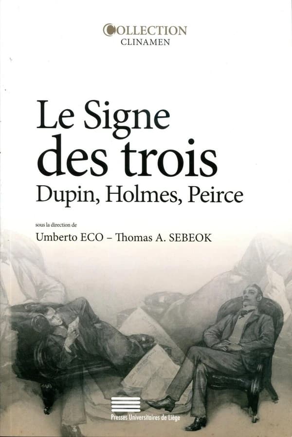 Le signe des trois : Dupin, Holmes, Peirce