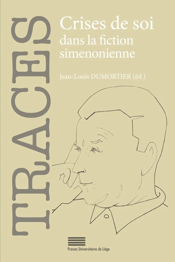 Revue Traces n.29 : Crises de soi dans la fiction simenonienne