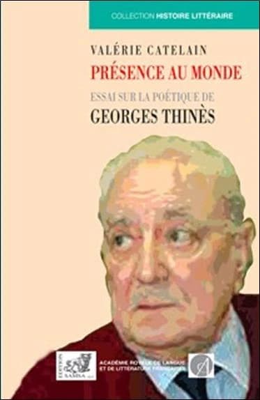 Présence au monde : essai sur la poétique de Georges Thinès