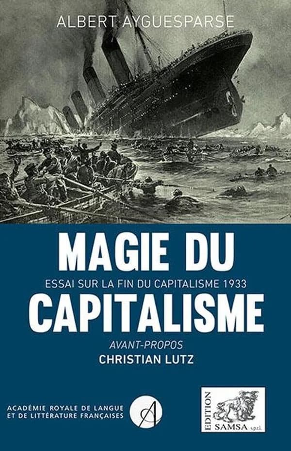 Magie du capitalisme ; essai sur la fin du capitalisme, 1933