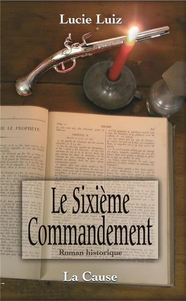 Le sixième commandement : roman historique