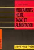 Médicaments, heure, tabac et alimentation (2e éd.)