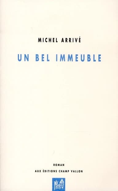 Un bel immeuble : roman d'un roman