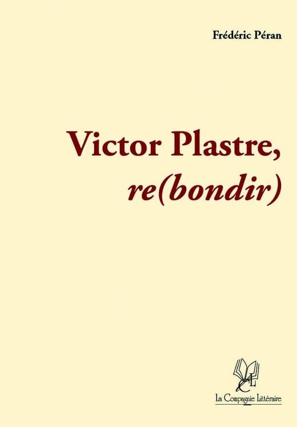 Victor Plastre : (re)bondir