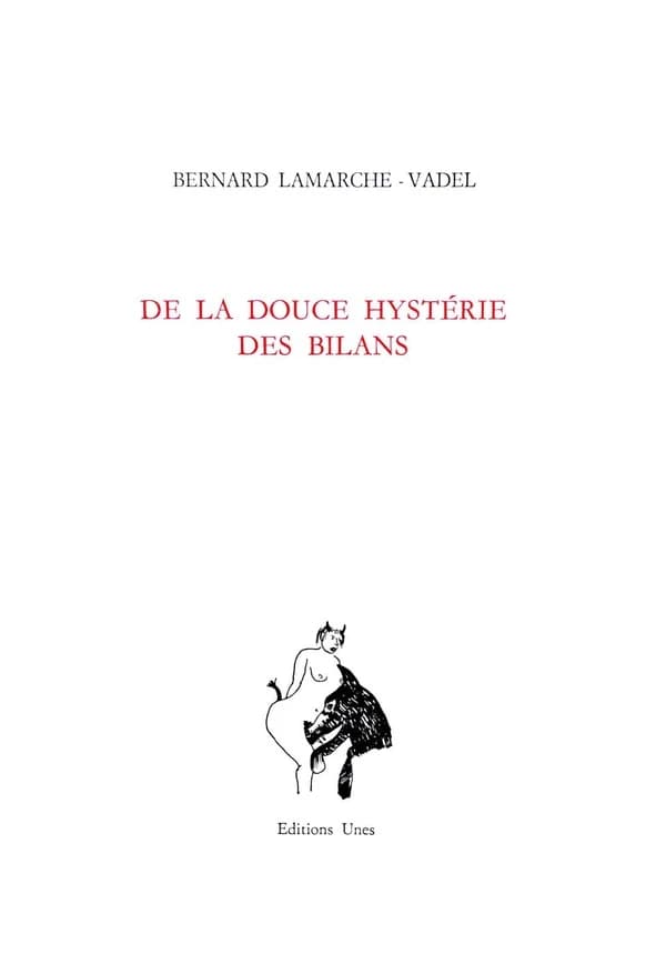 De la douce hystérie des bilans : poésies complètes, 1976-1989