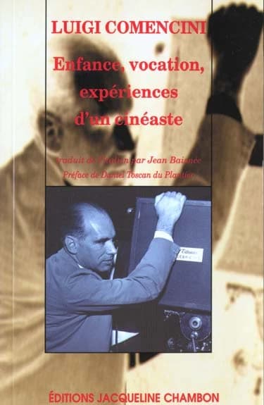 Enfance, vocation, expériences d'un cinéaste