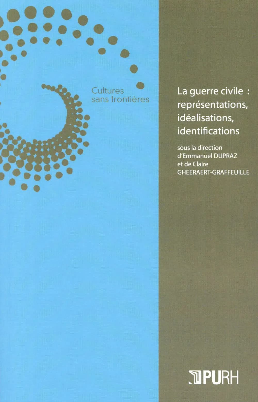 La guerre civile : représentations, idéalisations, identifications