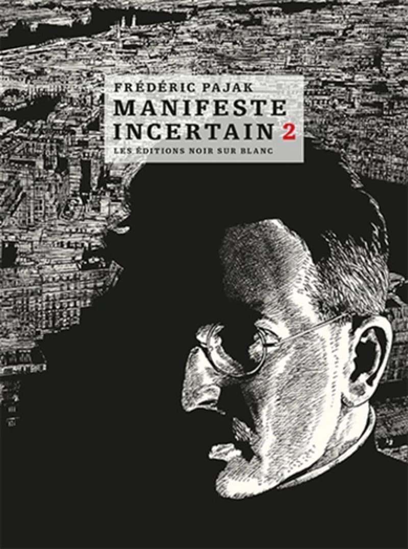 Manifeste incertain. Volume II
