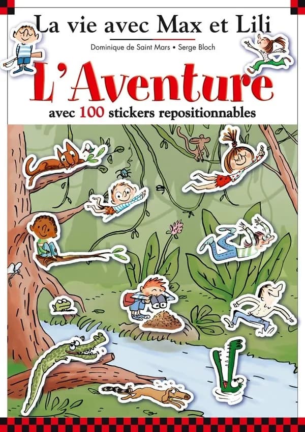 L'aventure avec Max et Lili : avec 100 stickers repositionnables