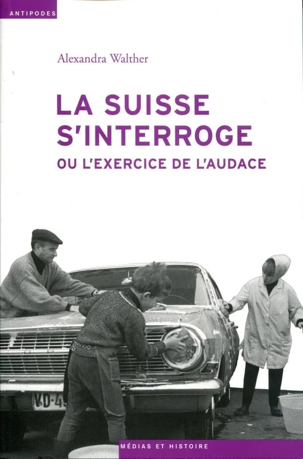 La Suisse s'interroge, ou, L'exercice de l'audace