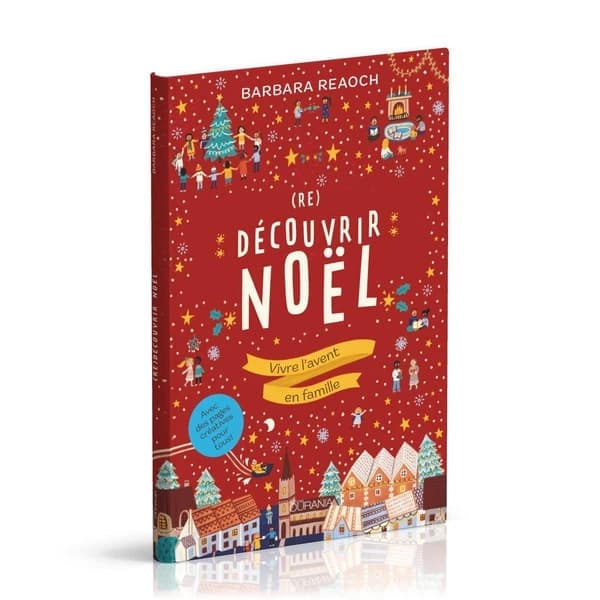 Redécouvrir Noël : vivre l'Avent en famille