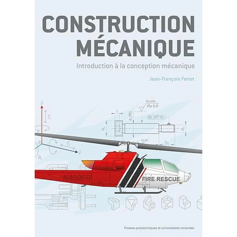 Construction mécanique : introduction à la conception mécanique