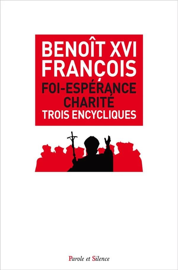 Foi-espérance-charité : trois encycliques