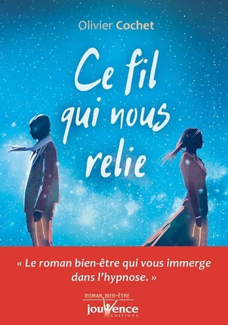 Ce fil qui nous relie : roman