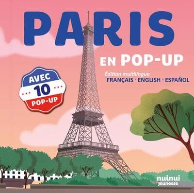 Paris en pop-up : avec 10 pop-up (Éd. multilingue français-English-español)