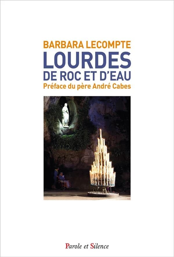 Lourdes : de roc et d'eau