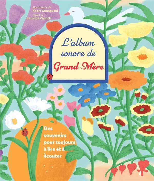 L'album sonore de grand-mère : Des souvenirs à jamais, à lire et à écouter