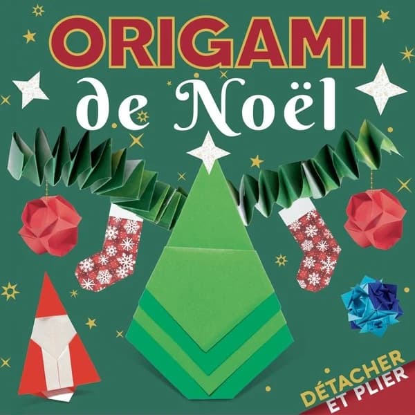 Détacher et plier : Origami de Noël